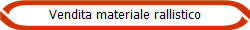 Vendita materiale rallistico